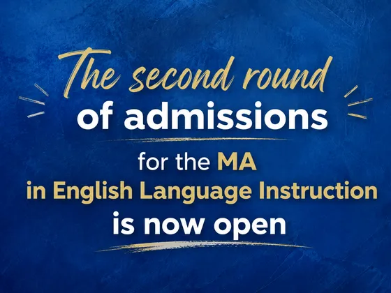 The second round of admissions for the MA in English Language Instruction is now open