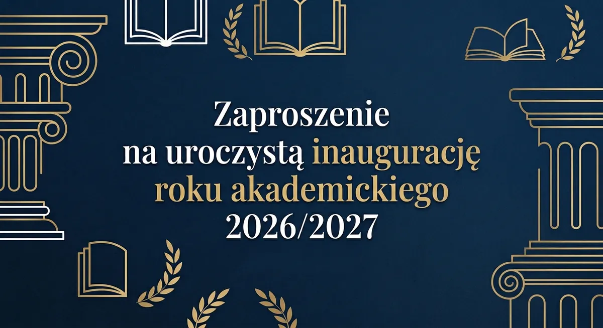 Zaproszenie na uroczystą inaugurację roku akademickiego 2026/2027